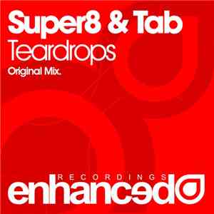 Super8 & Tab - Teardrops mp3 album