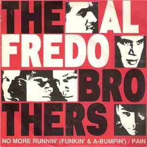 The Alfredo Brothers - No More Runnin' (Funkin' & A-Bumpin') / Pain mp3 album