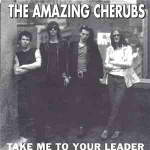 The Amazing Cherubs - Take Me To Your Leader mp3 album