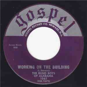 The Blind Boys Of Alabama - Working On The Building / Satisfied With My Jesus mp3 album