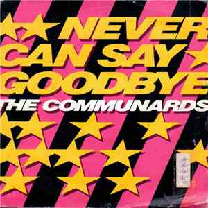 The Communards - Never Can Say Goodbye mp3 album