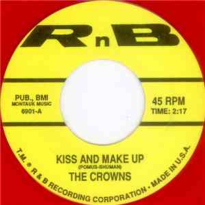 The Crowns - Kiss And Make Up / I'll Forget About You mp3 album