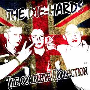 The Die-Hards - The Complete Collection mp3 album