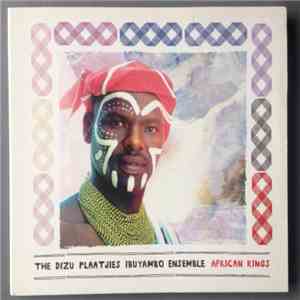 The Dizu Plaatjies Ibuyambo Ensemble - African Kings mp3 album