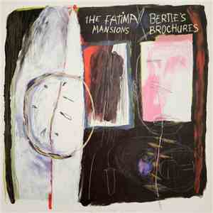 The Fatima Mansions - Bertie's Brochures mp3 album