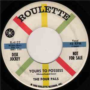 The Four Pals  - Yours To Possess / Long Black Stockings mp3 album