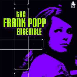 The Frank Popp Ensemble - The Frank Popp Ensemble mp3 album