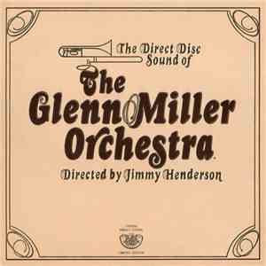 The Glenn Miller Orchestra - The Direct Disc Sound Of The Glenn Miller Orchestra mp3 album