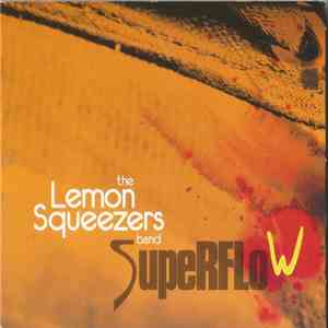 The Lemon Squeezers Band - Superflow mp3 album