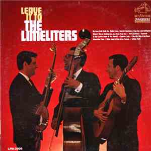 The Limeliters - Leave It To The Limeliters mp3 album
