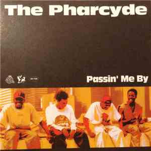 The Pharcyde - Passin' Me By mp3 album