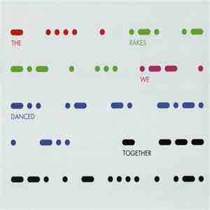 The Rakes - We Danced Together mp3 album