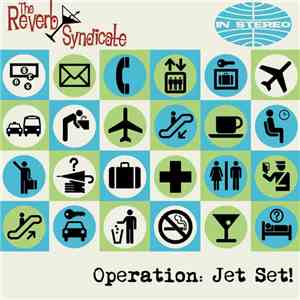 The Reverb Syndicate - Operation: Jet Set! mp3 album