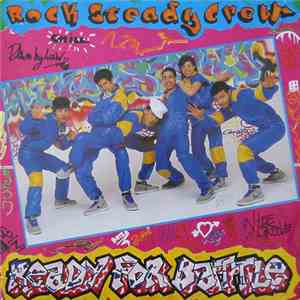 The Rock Steady Crew - Ready For Battle mp3 album