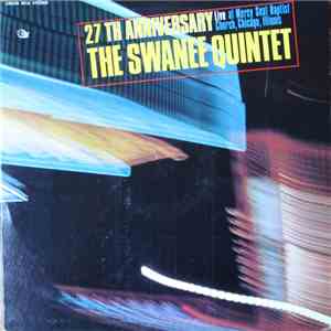 The Swanee Quintet - 27th Anniversary Live At Mercy Seat Baptist Church, Chicago, Illinois mp3 album