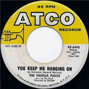The Vanilla Fudge - You Keep Me Hanging On / Take Me For A Little While mp3 album