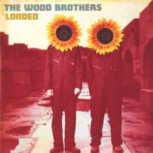 The Wood Brothers - Loaded mp3 album