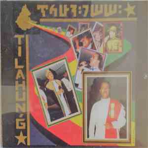 Tilahun Gessesse - Telahun Gessesse Vol. 1 / Vol. 2 mp3 album