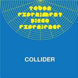 Tobor Experiment Disco Experience - Collider mp3 album