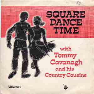 Tommy Cavanagh And His Country Cousins - Square Dance Time mp3 album