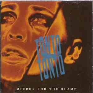 Tonto Tonto - Mirror For The Blame mp3 album