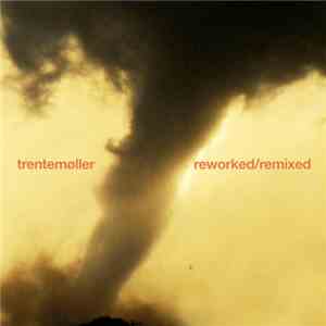 Trentemøller - Reworked / Remixed mp3 album