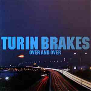 Turin Brakes - Over And Over mp3 album