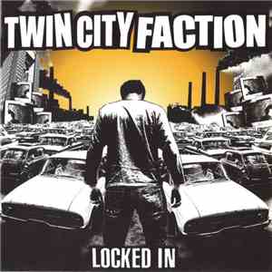 Twin City Faction - Locked In mp3 album