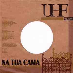 UHF  - Na Tua Cama / Nove Anos mp3 album
