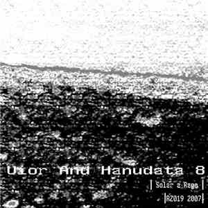 Uior And Hanudata 8 - Solar A Rage mp3 album