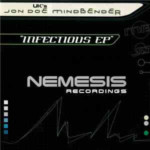 UK's Jon Doe vs. Mindbender - Infectious EP mp3 album