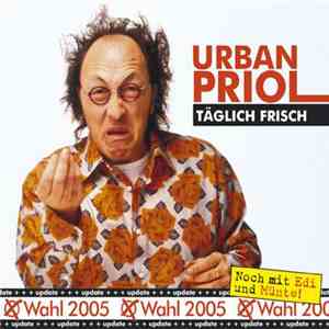 Urban Priol - Täglich Frisch mp3 album