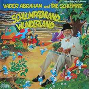 Vader Abraham Und Die Schlümpfe - Schlumpfenland Wunderland mp3 album