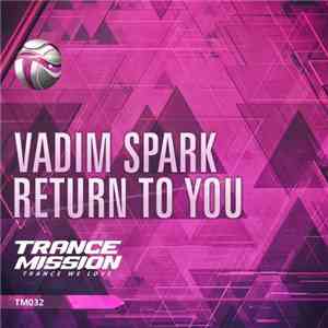 Vadim Spark - Return To You mp3 album