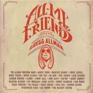 Various - All My Friends: Celebrating The Songs & Voice Of Gregg Allman mp3 album