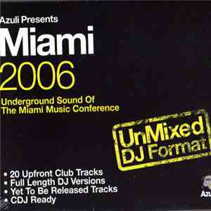 Various - Azuli Presents: Miami 2006 (Unmixed - DJ Format) mp3 album