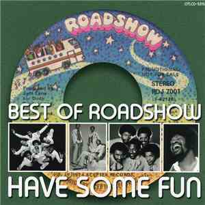 Various - Best Of Roadshow : Have Some Fun mp3 album