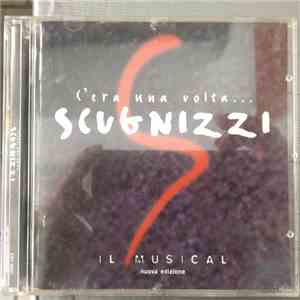 Various - C'Era Una Volta... Scugnizzi - Il Musical - Nuova Edizione mp3 album