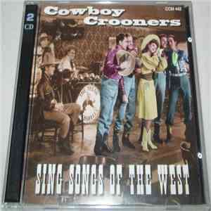 Various - Cowboy Crooners: Sing Songs Of The West mp3 album