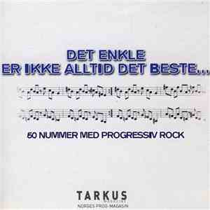 Various - Det Enkle Er Ikke Alltid Det Beste...(50 Nummer Med Progressiv Rock) mp3 album