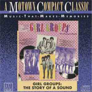Various - Girl Groups: The Story Of A Sound mp3 album