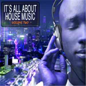 Various - It's All About House Music Vol. 2 mp3 album