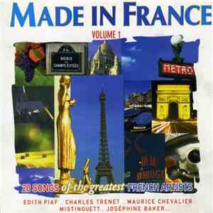 Various - Made In France Volume 1: 20 Songs Of The Greatest French Artists mp3 album