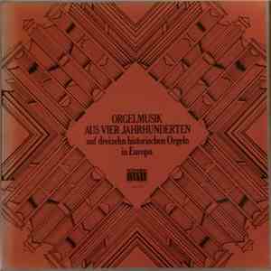 Various - Orgelmusik Aus Vier Jahrhunderten mp3 album