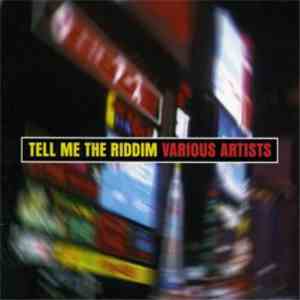 Various - Tell Me The Riddim mp3 album