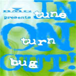 Various - Tune In Turn On Bug Out! mp3 album