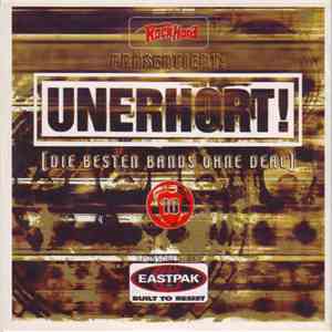 Various - Unerhört! Vol. 10 [Die Besten Bands Ohne Deal] mp3 album