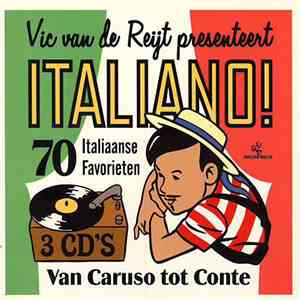 Various - Vic van de Reijt presenteert Italiano! (Van Caruso Tot Conte) mp3 album