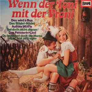 Various - Wenn Der Toni Mit Der Vroni mp3 album