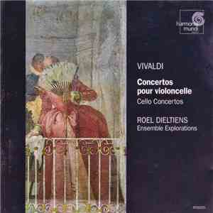 Vivaldi - Roel Dieltiens • Ensemble Explorations - Concertos Pour Violoncelle / Cello Concertos mp3 album
